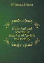 Historical and descriptive sketches of Norfolk and vicinity