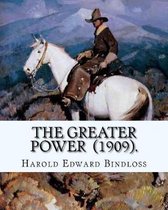 The Greater Power (1909). by