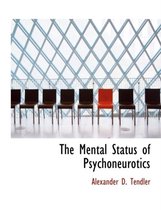 The Mental Status of Psychoneurotics