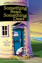A Lighthouse Library Mystery 5 - Something Read Something Dead
