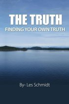 The Truth - Finding Your Own Truth