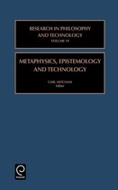 Metaphysics, Epistemology, and Technology