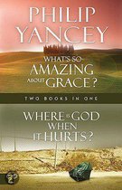 Where Is God When It Hurts/What's So Amazing About Grace?