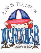 A Day in the Life Of Nicholas B