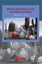 Women And Slavery In The Late Ottoman Empire