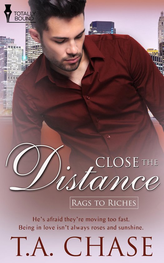Rags to Riches Close the Distance (ebook), T.A. Chase 9781781849934