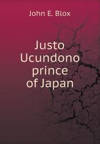 Justo Ucundono prince of Japan