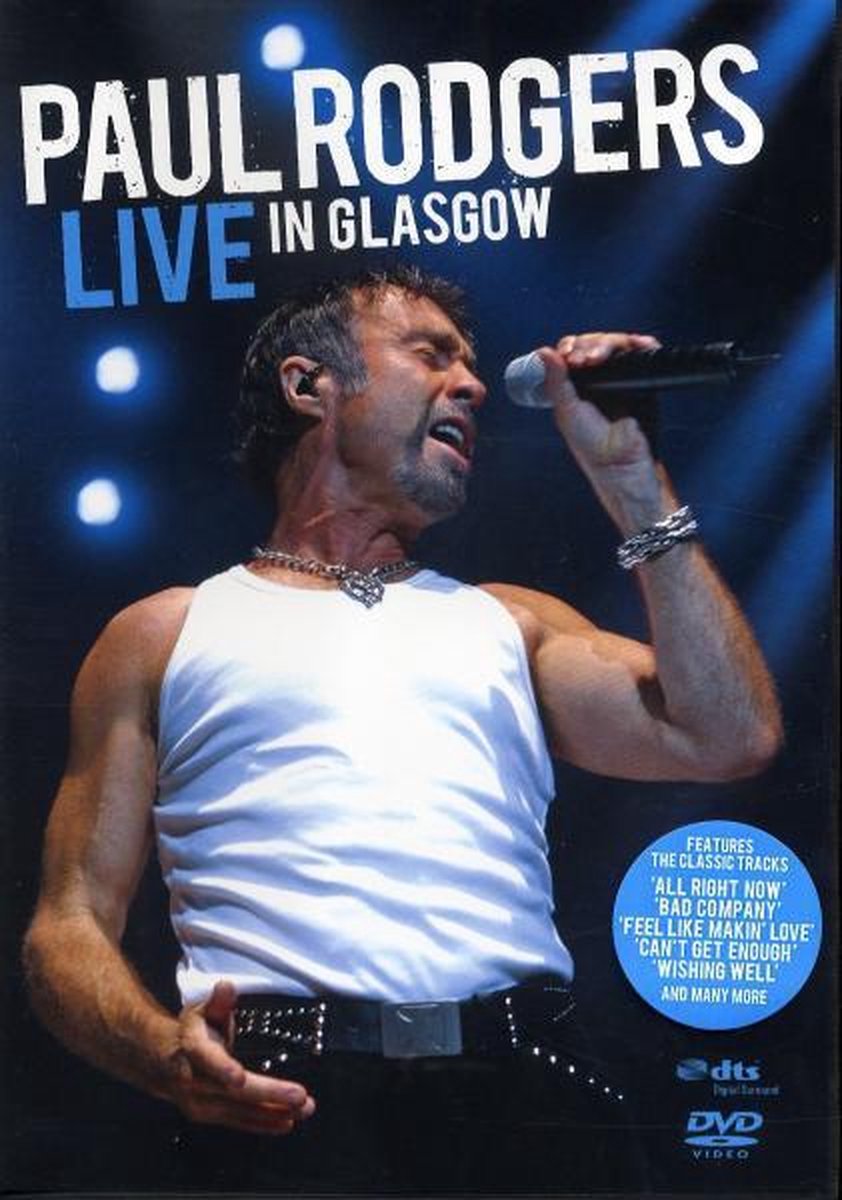 Paul Rodgers - Live In Glasgow