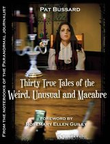 Thirty True Tales of the Weird, Unusual and Macabre
