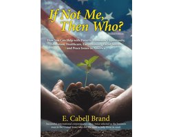 If Not Me, Then Who?