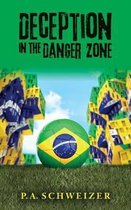 Deception in the Danger Zone