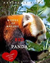 Love Learn Leave- Red Panda