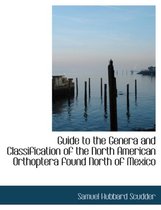 Guide to the Genera and Classification of the North American Orthoptera Found North of Mexico
