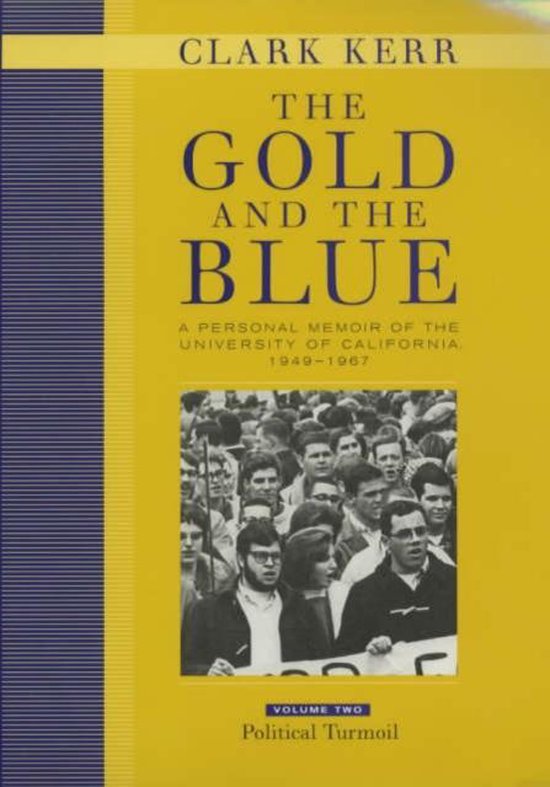The Gold and The Blue - A Personal Memoir of the University  ... - cover