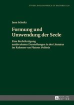 Studia philosophica et historica 29 - Formung und Umwendung der Seele