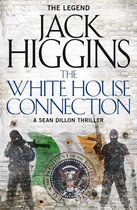 Sean Dillon Series 7 - The White House Connection (Sean Dillon Series, Book 7)