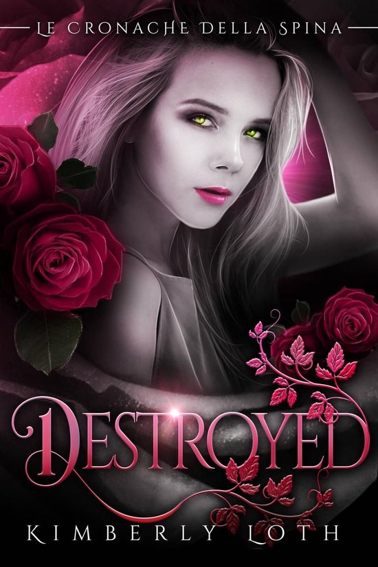 Destroyed (Le cronache della spina, volume 2) - cover
