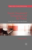 Palgrave Studies in European Political Sociology - Social Movement Campaigns on EU Policy