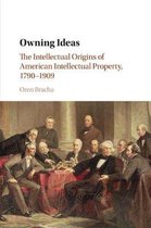 Cambridge Historical Studies in American Law and Society- Owning Ideas