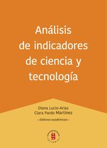 Colección Textos de Administración 1 - Análisis de indicadores de ciencia y tecnología