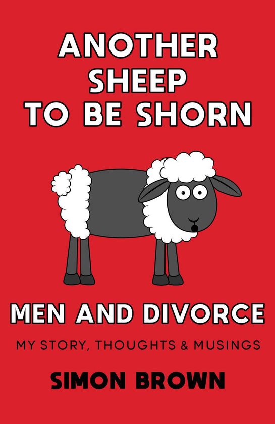 Another Sheep To Be Shorn: Men and Divorce - cover