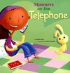 Manners on the Telephone (Way to be!