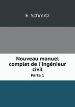 Nouveau manuel complet de l'ingenieur civil Parte 1