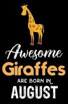 Awesome Giraffes Are Born in August