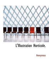 L'Illustration Horticole.
