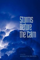 Storms Before the Calm