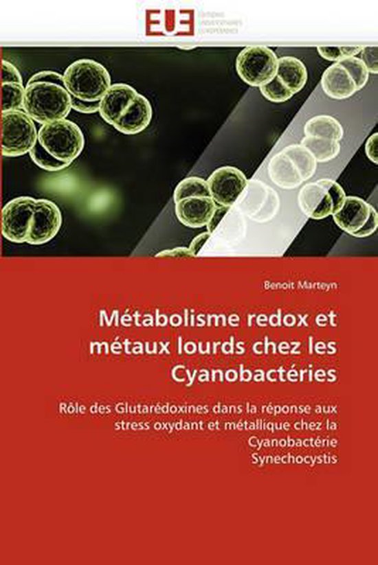 Métabolisme redox et métaux lourds chez les Cyanobactéries