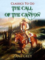 Classics To Go - The Call of the Canyon