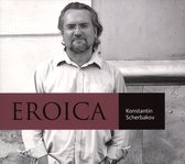 Konstantin Scherbakov - Eroica (CD)