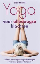 Yoga Voor Alledaagse Klachten