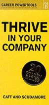Thrive in Your Company