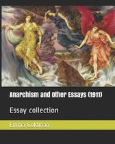 Anarchism and Other Essays (1911)