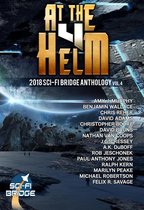 At The Helm 4 - At the Helm: Volume 4: A Sci-Fi Bridge Anthology