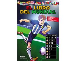 Aprendo y me divierto - El libro del mundial, datos curiosos, camisetas y apodos de todos los equipos