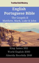 Parallel Bible Halseth English 2348 - English Portuguese Bible - The Gospels II - Matthew, Mark, Luke & John