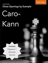 Chess Openings by Example: Caro-Kann