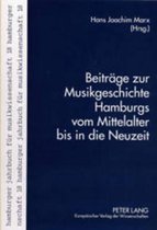 Hamburger Jahrbuch Fuer Musikwissenschaft- Beitraege Zur Musikgeschichte Hamburgs Vom Mittelalter Bis in Die Neuzeit