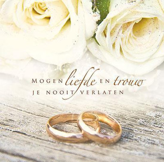 9789033817106 - Mogen liefde en trouw je nooit verlaten