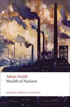 Oxford World's Classics - An Inquiry into the Nature and Causes of the Wealth of Nations