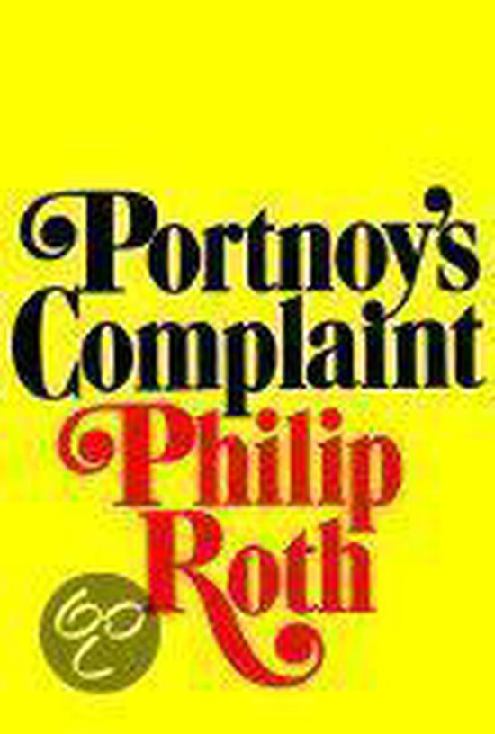 Boekcover met de titel Portnoy's Complaint, Philip Roth. Gele achtergrond met zwarte en rode letters.
