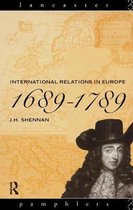 Lancaster Pamphlets- International Relations in Europe, 1689-1789