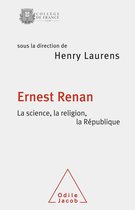Travaux du Collège de France - Ernest Renan. La science, la religion, la République