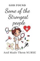 God Found Some Of The Strongest People And Made Them NURSE