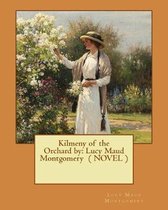 Kilmeny of the Orchard by