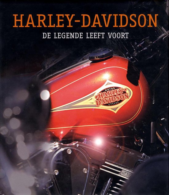 HARLEY DAVIDSON, DE LEGENDE LEEFT VOORT - cover