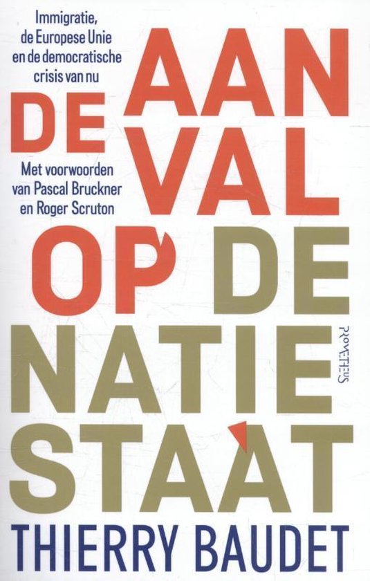 Boek: De aanval op de natiestaat, geschreven door Thierry Baudet
